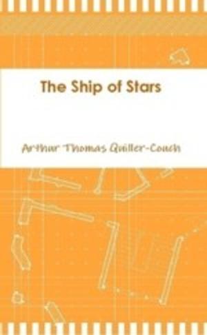 bigCover of the book The Ship of Stars by 