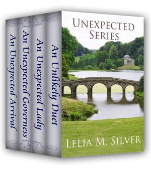 Cover of the book Unexpected Series: Boxed Set (An Unlikely Duet, An Unexpected Lady, An Unexpected Governess, An Unexpected Arrival) by Alexis Norwood