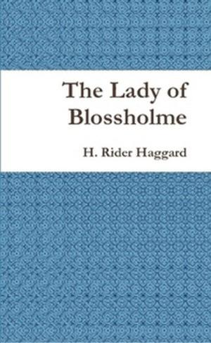 Cover of the book The Lady of Blossholme by Joseph Conrad