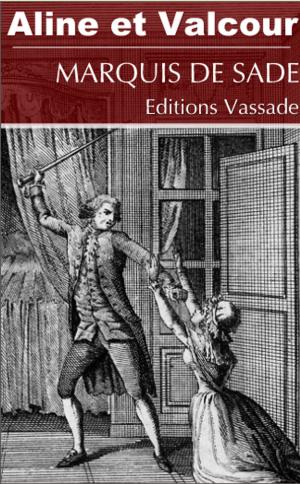 Cover of the book Aline et Valcour ou le roman philosophique (Intégrale volume 1 et 2) by Karl Marx