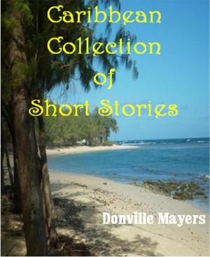Cover of the book Caribbean Collection of Short Stories by Barry Parham