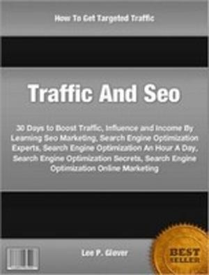 Book cover of Traffic And Seo