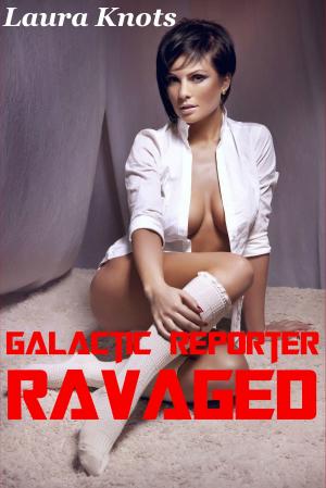 bigCover of the book Galactic Reporter Ravaged by 