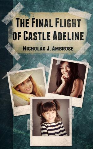 Cover of the book The Final Flight of Castle Adeline (A Ruby Celeste universe novel) by Anthony G. Wedgeworth
