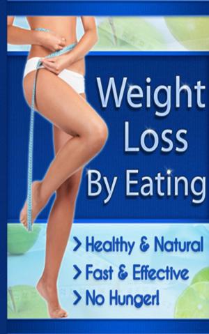 bigCover of the book How To Weight Lost By Eating by 