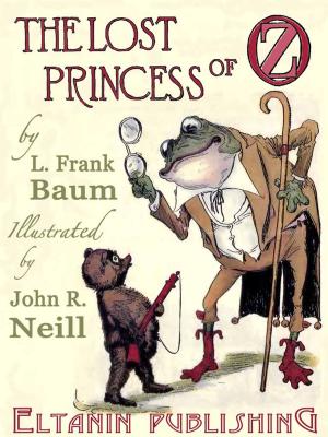 Book cover of The Lost Princess of Oz [Illustrated]
