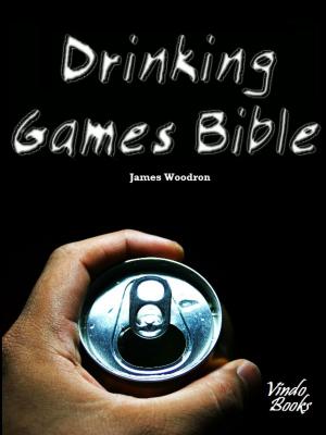 Cover of the book Drinking Games Bible by Steffan McAllister