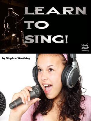 Cover of the book Learn to Sing! by Jonathon Welles
