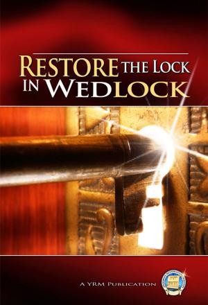 Cover of the book Restore the Lock in Wedlock by Yahweh's Restoration Ministry