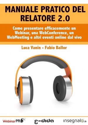 Cover of the book Manuale pratico del Relatore 2.0 by stefano d'ambrosio
