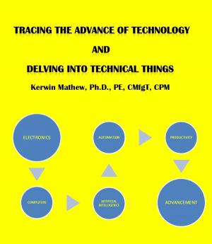 Book cover of TRACING THE ADVANCE OF TECHNOLGY AND DELVING INTO TECHNICAL THINGS