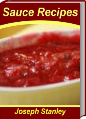 Cover of the book Mouth-Watering Sauce Recipes by Maria Barrows
