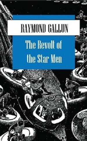 Cover of the book The Revolt of the Star Men by G. K. Chesterton