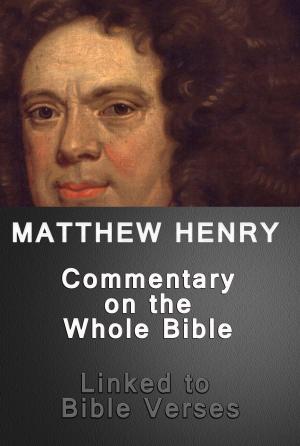 Book cover of Matthew Henry's Commentary on the Whole Bible (Linked to Bible Verses)