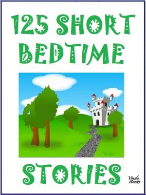 Cover of the book 125 Short Bedtime Stories by Trudy Gamlock