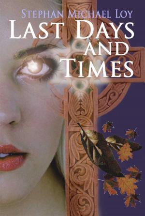Cover of the book Last Days and Times by Linda Jackson