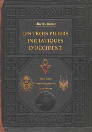Book cover of Les trois piliers initiatiques d'occident