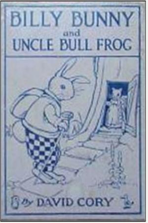 Book cover of Billy Bunny and Uncle Bull Frog