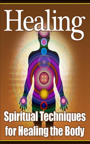 Cover of the book Healing: Spiritual Techniques by Mark Leslie