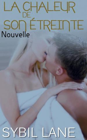 Book cover of La chaleur de son étreinte