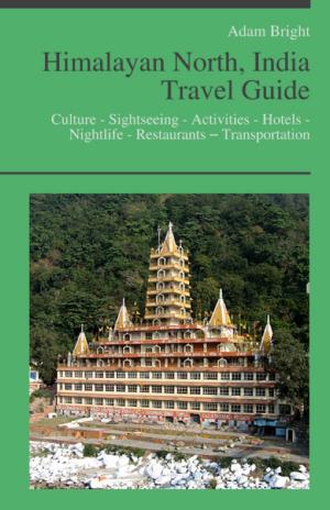 Cover of the book Himalayan North, India Travel Guide by Ashley Gupta