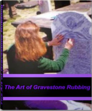 Book cover of The Art of Gravestone Rubbing