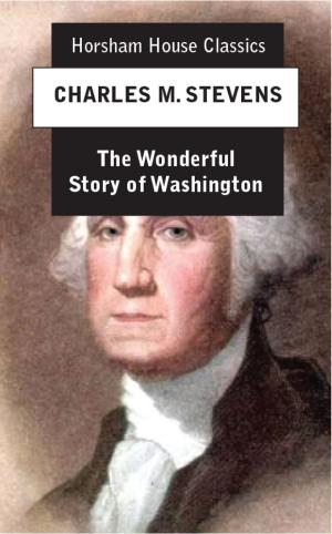 Cover of the book The Wonderful Story of Washington by Rudyard Kipling