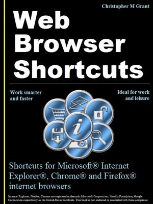 Cover of the book Web Browser Shortcuts by Steve Bryers