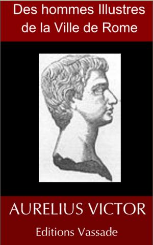 Cover of the book Des Hommes Illustres De La Ville De Rome by David Hume