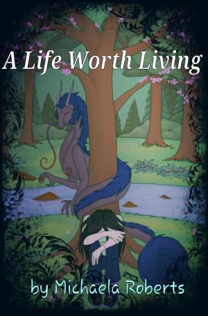 Cover of the book A Life Worth Living by Matt Williams