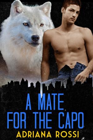Cover of the book A Mate for the Capo by Kat Vancil, Alicia Kat Vancil