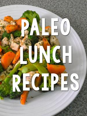 Cover of the book Paleo Lunch Recipes by Allrecipes