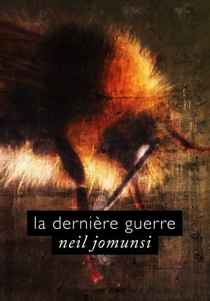 Cover of the book La dernière guerre (Projet Bradbury, #10) by Neil Jomunsi