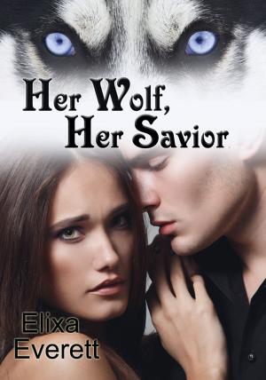 Cover of the book Her Wolf, Her Savior by Fiona Riplee