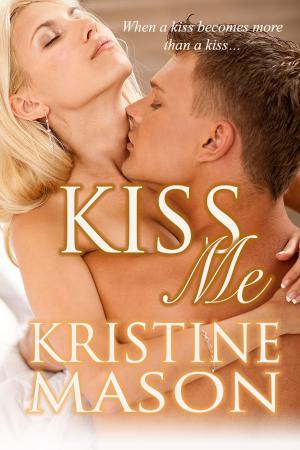 Cover of the book Kiss Me by Margaret McHeyzer