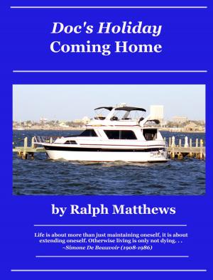 Cover of the book Doc's Holiday Coming Home by Brad Alan Lewis