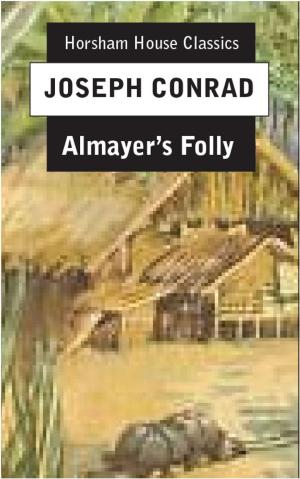 Cover of the book Almayer's Folly by George Wharton Edwards (Editor)
