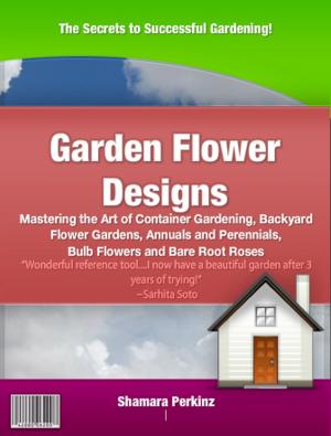 Cover of the book Garden Flower Designs by Arnold Penske