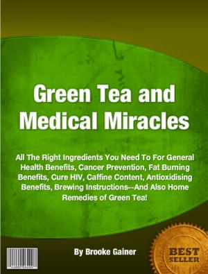 bigCover of the book Green Tea and Medical Miracles by 