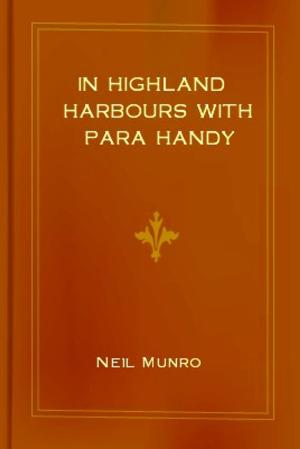Cover of the book In Highland Harbours with Para Handy by Emanuel Haldeman-Julius, Anna Marcet Haldeman-Julius