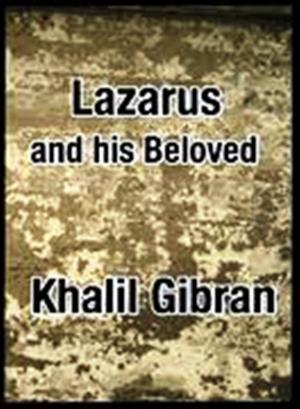 Cover of the book Lazarus and his Beloved by Stephen Crane