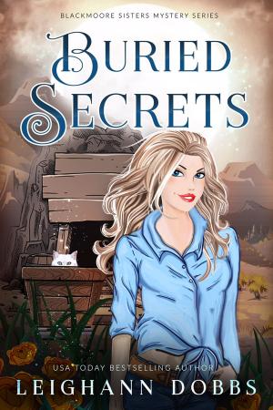 Cover of the book Buried Secrets by L.A. Dobbs