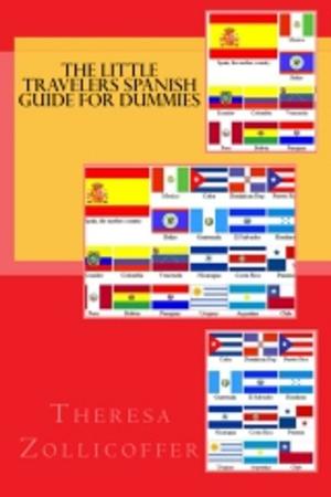 Cover of the book The Little Travelers Spanish Guide for Dummies by Eber Huezo