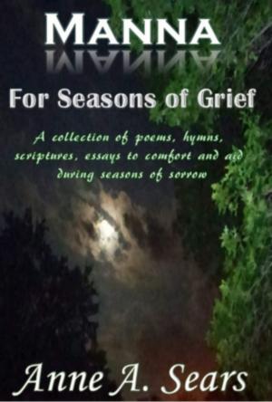 Cover of the book Manna for Seasons of Grief by Dr. Orville  Sr. R Beckford