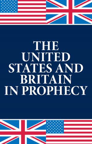 Cover of The United States and Britain In Prophecy