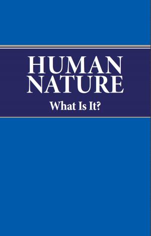 Cover of the book Human Nature by Stephen Flurry, Ron Fraser, Philadelphia Church of God
