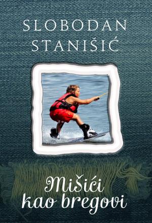 Cover of the book Mišići kao bregovi by Božidar Pešev