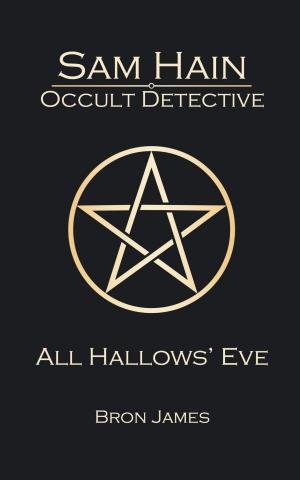 Cover of the book Sam Hain - Occult Detective: #1 All Hallows' Eve by Brooklyn Ann
