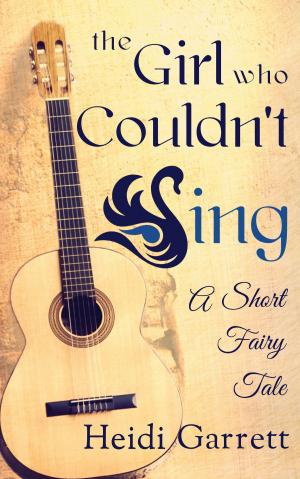 Cover of the book The Girl Who Couldn't Sing by Stephanie Burgis