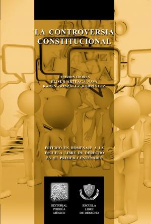 Cover of the book La controversia constitucional by Vicente Riva Palacio